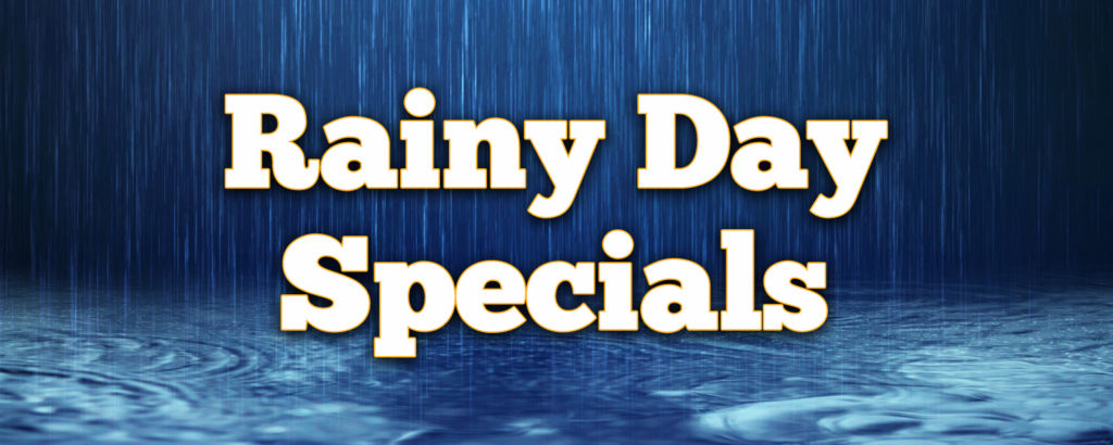 Website Header Rainy Day Specials